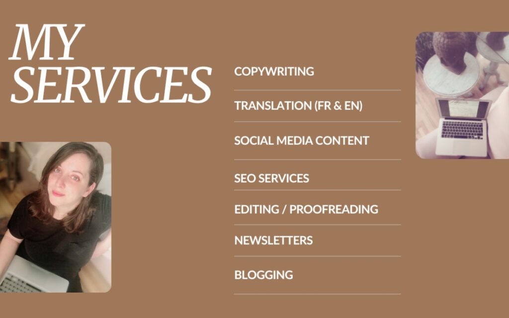 My services: Copywriting, Translations, SEO, Social Media content, Newsletters, and Blogging.